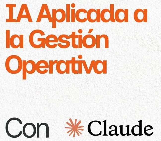 IA aplicada a la gestión operativa con Claude Anthropic
